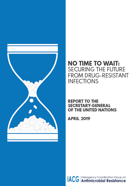 No time to Wait: Securing the future from drug-resistant infections